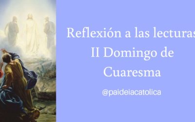 Escuchar a Dios para establecer una alianza – II Domingo de Cuaresma