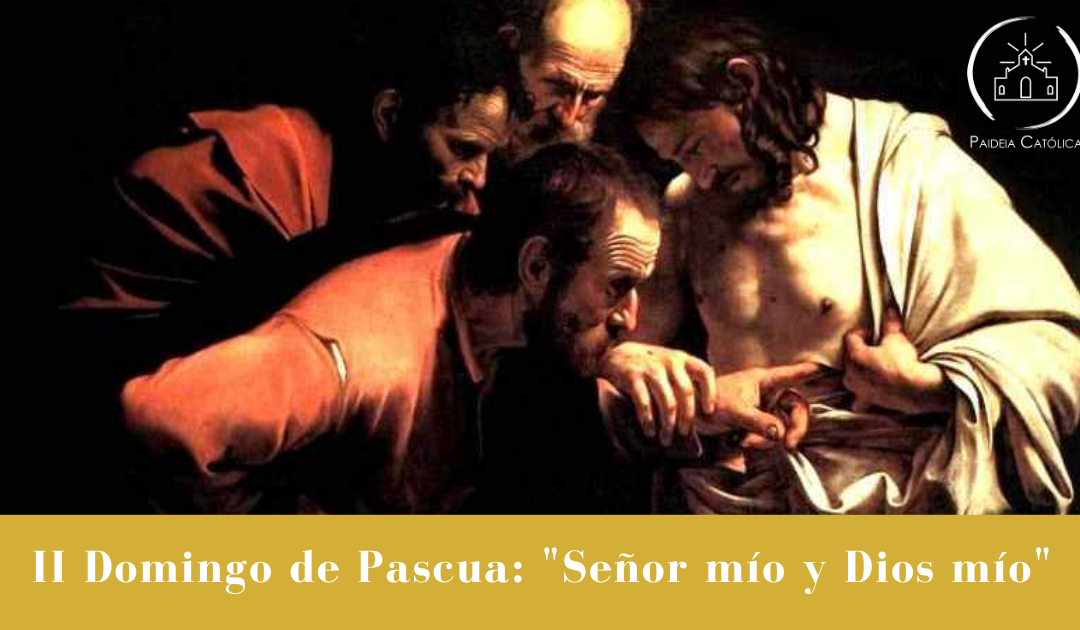 La omnimisericordia – II Domingo de Pascua