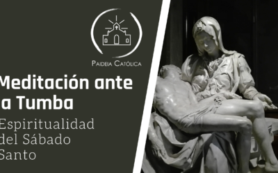 Meditación ante la tumba: Espiritualidad del Sábado Santo