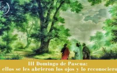 Reconocer al Señor – III Domingo de Pascua