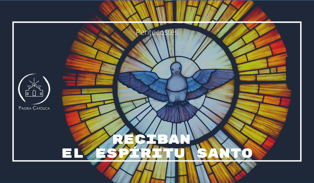 El Espíritu une y da paz – Domingo de Pentecostés