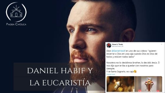 Daniel Habif y la Eucaristía - Paideia Católica