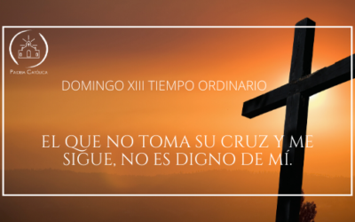 LA VIDA EN CRISTO – XIII DOMINGO DEL TIEMPO ORDINARIO (A)